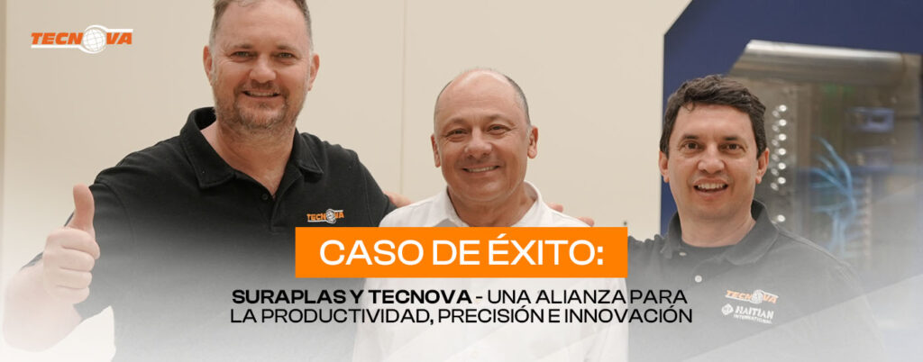 Caso de Éxito: Suraplas y Tecnova - Una Alianza para la Productividad, Precisión e Innovación